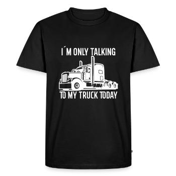 I only talk to my truck today - Men's Premium Organic T-Shirt - black - Front - Nico (187cm)