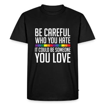 Faites attention à qui vous détestez - T-shirt Premium bio Homme - noir - Devant - Nico (187cm)