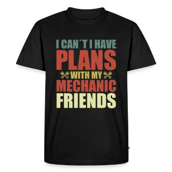 I can't, I have plans with my mechanic - Men's Premium Organic T-Shirt - black - Front - Nico (187cm)