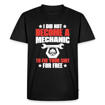 I didn't become a mechanic to get free - Men's Premium Organic T-Shirt - black - Front - Nico (187cm)