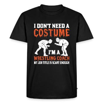 Je n’ai pas besoin de costume, je suis entraîneur de lutte - T-shirt Premium bio Homme - noir - Devant - Nico (187cm)
