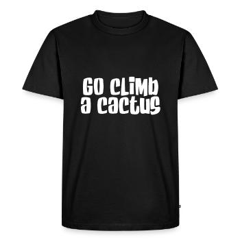 Climb a cactus - Men's Premium Organic T-Shirt - black - Front - Nico (187cm)