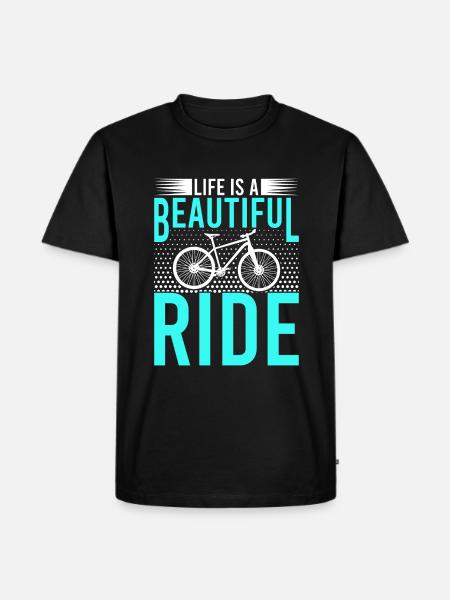 Life is a beautiful ride - Men's Premium Organic T-Shirt - black