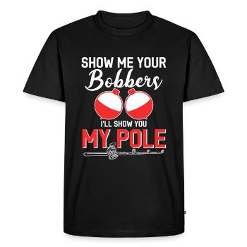 Montre-moi tes bobbers Je vais te montrer ma perche - T-shirt Premium bio Homme - noir - Devant - Nico (187cm)