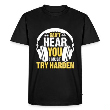 I can't hear you I have to try hardness - Men's Premium Organic T-Shirt - black - Front - Nico (187cm)