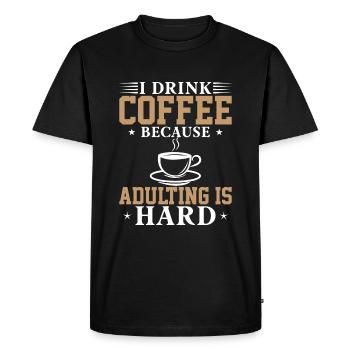 I drink coffee because growing up is hard - Men's Premium Organic T-Shirt - black - Front - Nico (187cm)