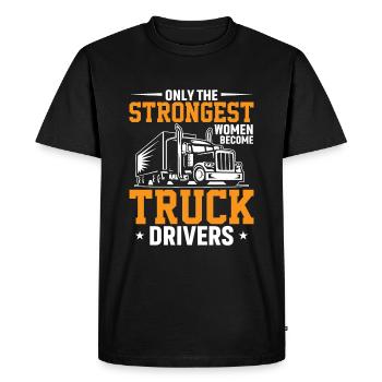 Only the strongest women become truck drivers - Men's Premium Organic T-Shirt - black - Front - Nico (187cm)