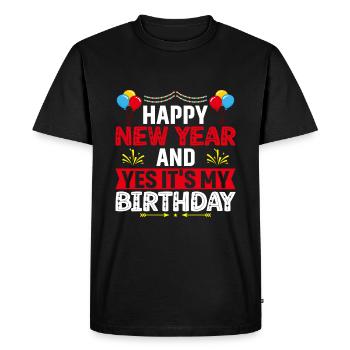 Bonne année et oui c’est mon anniversaire - T-shirt Premium bio Homme - noir - Devant - Nico (187cm)