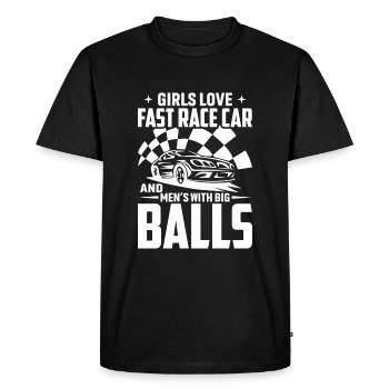 Girls love fast racing cars and big balls - Men's Premium Organic T-Shirt - black - Front - Nico (187cm)