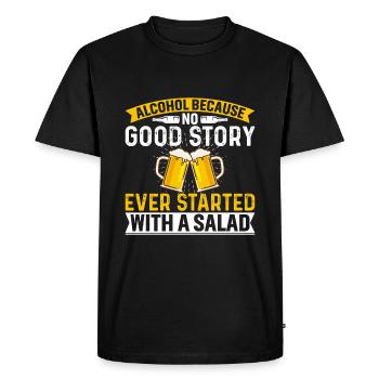 L’alcool parce qu’aucune bonne histoire n’a jamais été associée à un - T-shirt Premium bio Homme - noir - Devant - Nico (187cm)
