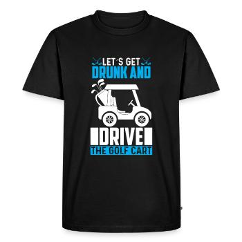 Enivrons-nous et montons dans la voiturette de golf - T-shirt Premium bio Homme - noir - Devant - Nico (187cm)