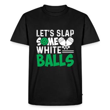 Let's clap some white balls - Men's Premium Organic T-Shirt - black - Front - Nico (187cm)