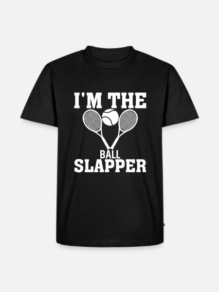 I'm The Ball Slapper - Men's Premium Organic T-Shirt - black