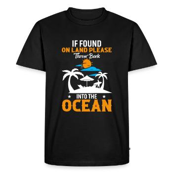 S’il est trouvé sur terre, veuillez le jeter dans l’océan - T-shirt Premium bio Homme - noir - Devant - Nico (187cm)