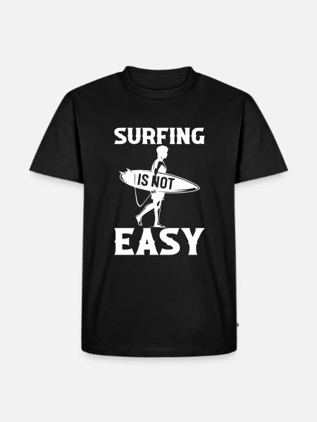Surfing Is Not Easy - Men's Premium Organic T-Shirt - black