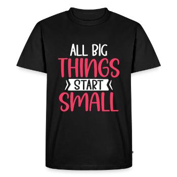 All Big Things Start Small - Men's Premium Organic T-Shirt - black - Front - Nico (187cm)