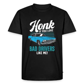Honk If You Love Bad Drivers Like Me! - Men's Premium Organic T-Shirt - black - Front - Nico (187cm)