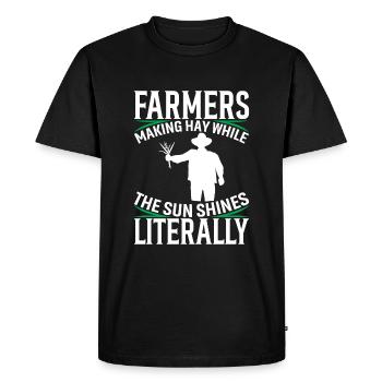 Farmers: Making Hay While The Sun Shines, Literall - Men's Premium Organic T-Shirt - black - Front - Nico (187cm)