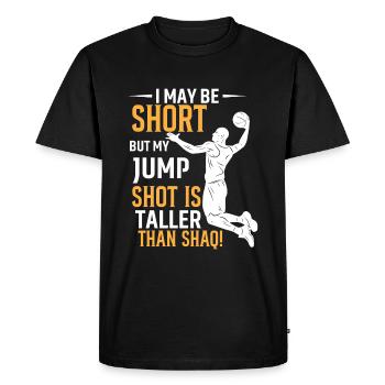 Je suis peut-être petit, mais mon tir sauté est plus grand que sh - T-shirt Premium bio Homme - noir - Devant - Nico (187cm)