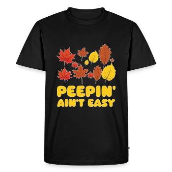 Peepin' Ain't Easy Leaf Peeper Leaf Peeping - T-shirt Premium bio Homme - noir - Devant - Nico (187cm)
