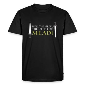 Je ressens le besoin de joute d’hydromel Ren Faire - T-shirt Premium bio Homme - noir - Devant - Nico (187cm)