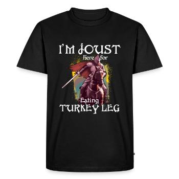 Je suis une joute ici pour manger des cuisses de dinde - T-shirt Premium bio Homme - noir - Devant - Nico (187cm)