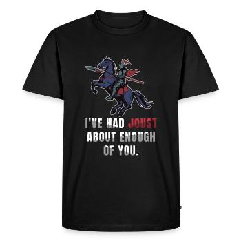 J’ai eu assez de joutes sur les joutes de Ren Faire - T-shirt Premium bio Homme - noir - Devant - Nico (187cm)