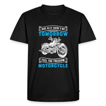Roulez comme s’il n’y avait pas de lendemain, ressentez la liberté - T-shirt Premium bio Homme - noir - Devant - Nico (187cm)