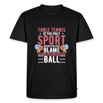 Le tennis de table est le seul sport où l’on peut blâmer - T-shirt Premium bio Homme - noir - Devant - Nico (187cm)