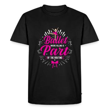 Ballet: where falling is part of the routine. - Men's Premium Organic T-Shirt - black - Front - Nico (187cm)