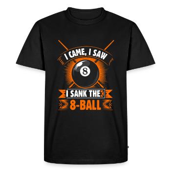 Je suis venu, j’ai vu, j’ai coulé la boule 8. - T-shirt Premium bio Homme - noir - Devant - Nico (187cm)