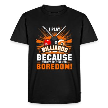 Je joue au billard parce que je n’ai pas le temps de m’ennuyer - T-shirt Premium bio Homme - noir - Devant - Nico (187cm)