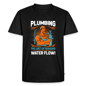 Plumbing: The art of making water flow! - Men's Premium Organic T-Shirt - black - Front - Nico (187cm)