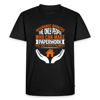 Insurance brokers: The only people who can make pa - Men's Premium Organic T-Shirt - black - Front - Nico (187cm)