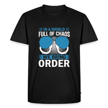 In a world full of chaos, we bring order. - Men's Premium Organic T-Shirt - black - Front - Nico (187cm)