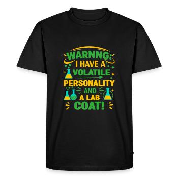 Warning: I have a volatile personality and a lab c - Men's Premium Organic T-Shirt - black - Front - Nico (187cm)