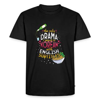 Le seul drame est coréen avec des sous-titres - T-shirt Premium bio Homme - noir - Devant - Nico (187cm)