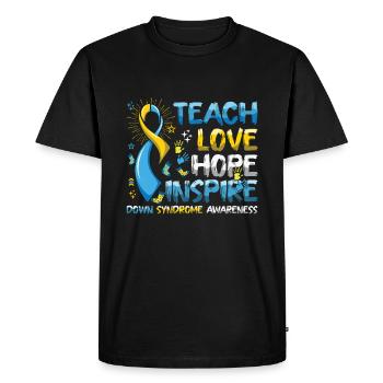 Down Syndrome Awareness: Teach Love Hope Inspire - Men's Premium Organic T-Shirt - black - Front - Nico (187cm)
