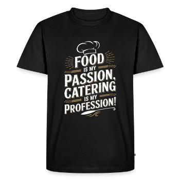 Food is my passion, catering is my profession! - Men's Premium Organic T-Shirt - black - Front - Nico (187cm)