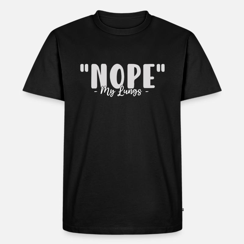 Asthma Bewusstsein Nope My Lungs - Männer Premium Bio T-Shirt - Schwarz