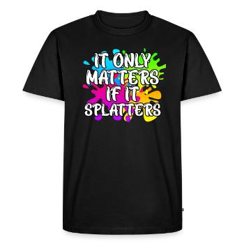 Cela n’a d’importance que s’il éclabousse Paintball - T-shirt Premium bio Homme - noir - Devant - Nico (187cm)