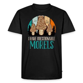 Mushroom picker saying I have questionable Morels - Men's Premium Organic T-Shirt - black - Front - Nico (187cm)