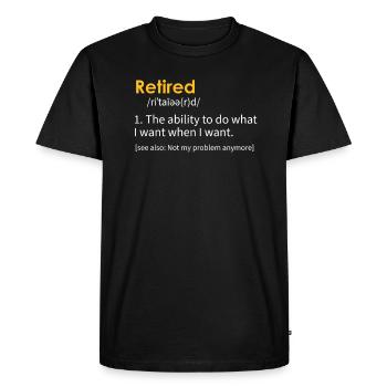 Pensioner Definition Retirement - Men's Premium Organic T-Shirt - black - Front - Nico (187cm)
