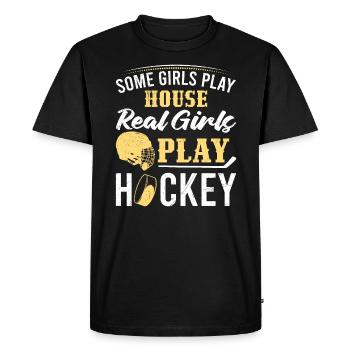 Some girls play house real girls play hockey - Men's Premium Organic T-Shirt - black - Front - Nico (187cm)