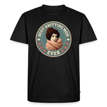 Sewing Knitting Crochet Mama Best Knitting Mom Ever - Men's Premium Organic T-Shirt - black - Front - Nico (187cm)