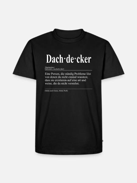 Dachdecker Lustige Berufs Definition - Männer Premium Bio T-Shirt - Schwarz