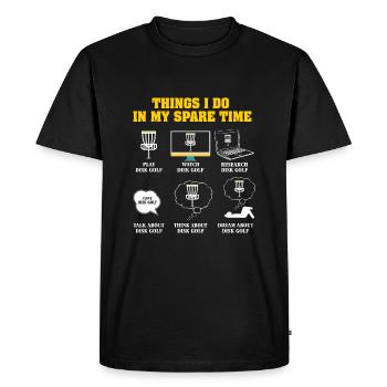 Things I Do In My Spare Time Drive Disc Golf - Men's Premium Organic T-Shirt - black - Front - Nico (187cm)