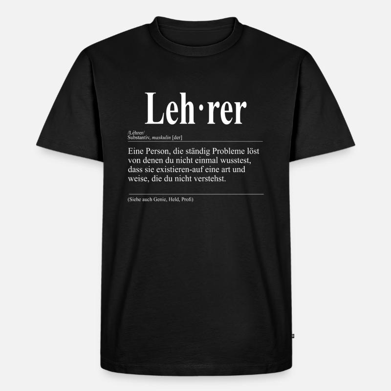 Lehrer Lustige Berufs Definition - Männer Premium Bio T-Shirt - Schwarz