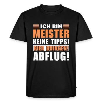 Ich bin Meister - Keine Tipps! Bier bringen - Männer Premium Bio T-Shirt - Schwarz - Vorne - Nico (187cm)