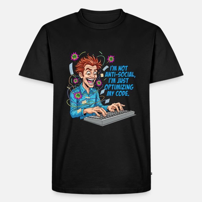 Code Optimizer: Anti-social? Just coding! - Men's Premium Organic T-Shirt - black